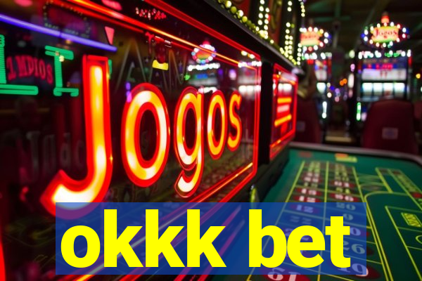 okkk bet